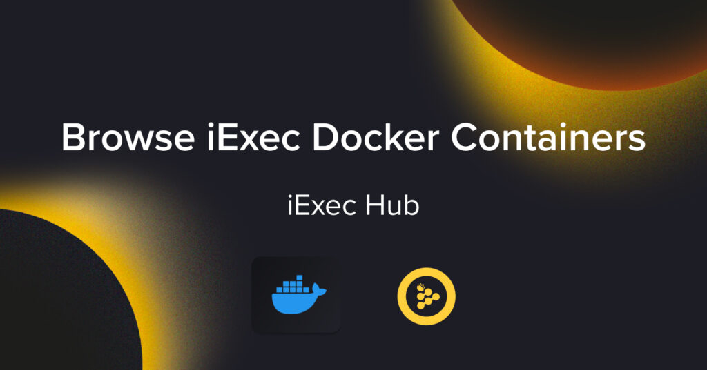 Browse iExec Docker Containers
