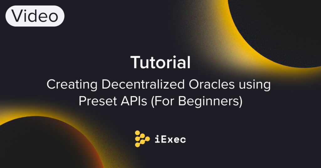 Tutorial: Creating Decentralized Oracles using Preset APIs (For Beginners)